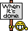 Whenitsdone